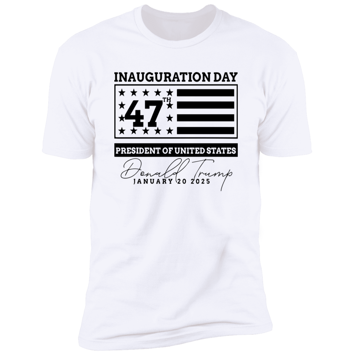 Inauguration Day 47th President Of United States Donald Trump Bright Shirt HO82 65214