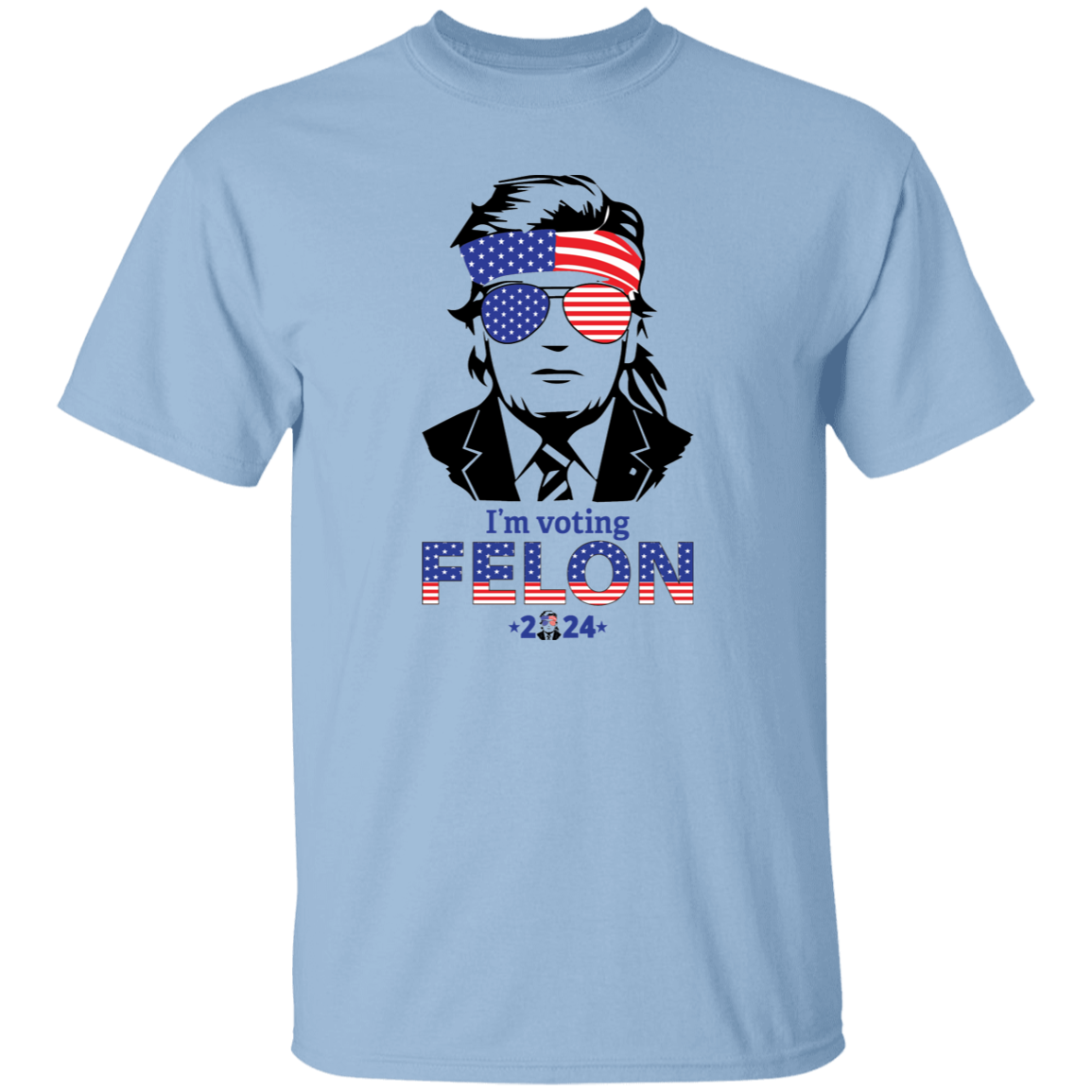 I'm Voting Felon 2024 Bright Shirt HO82 62704