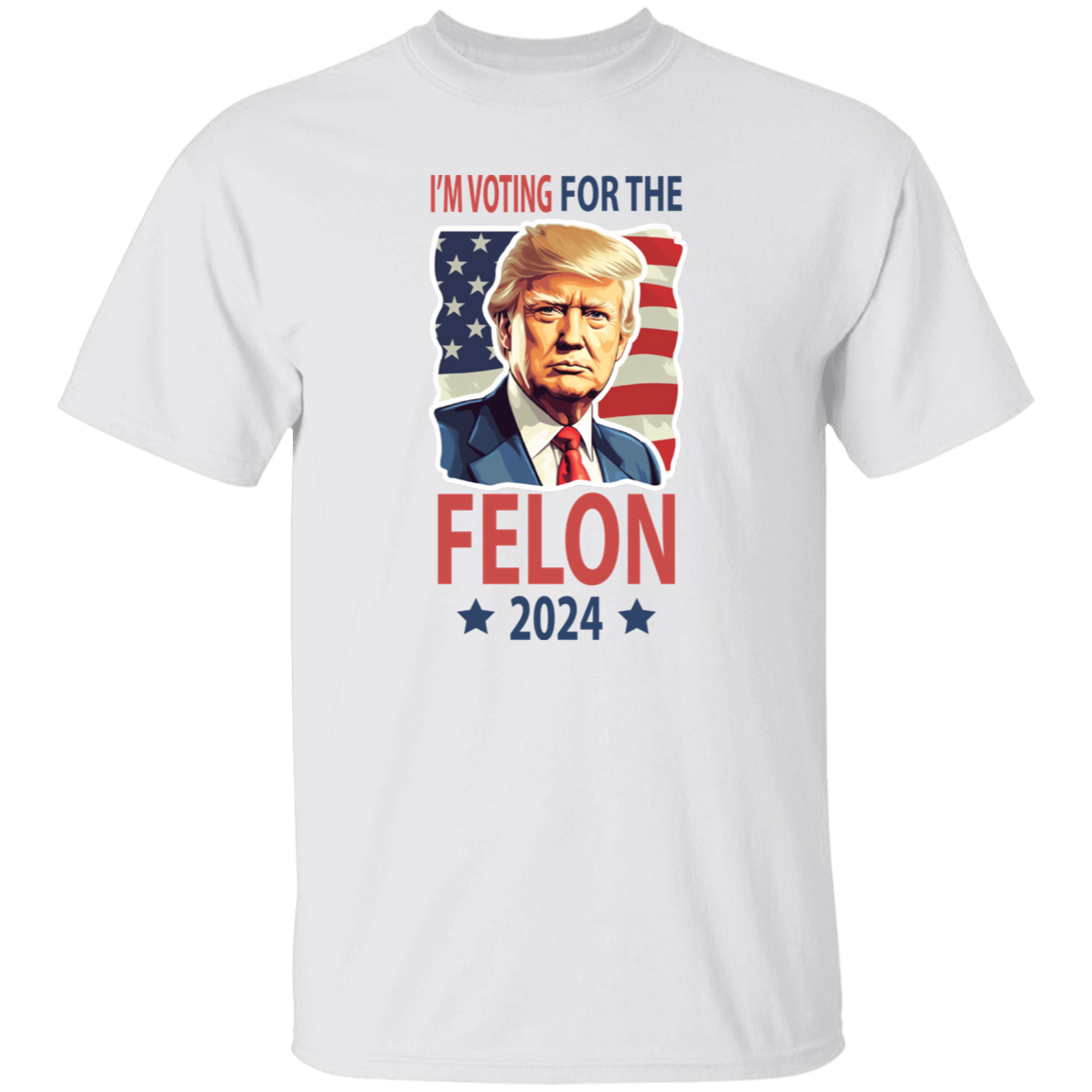 Independence Day I'm Voting For The Felon Donald Trump 2024 Bright Shirt HO82 62666