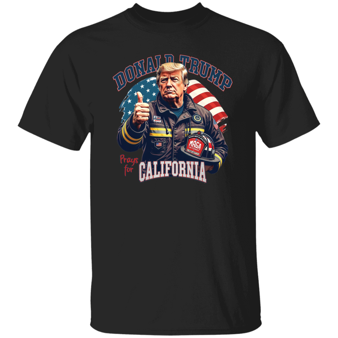 Donald Trump Prays for California Dark Shirt HA75 64304