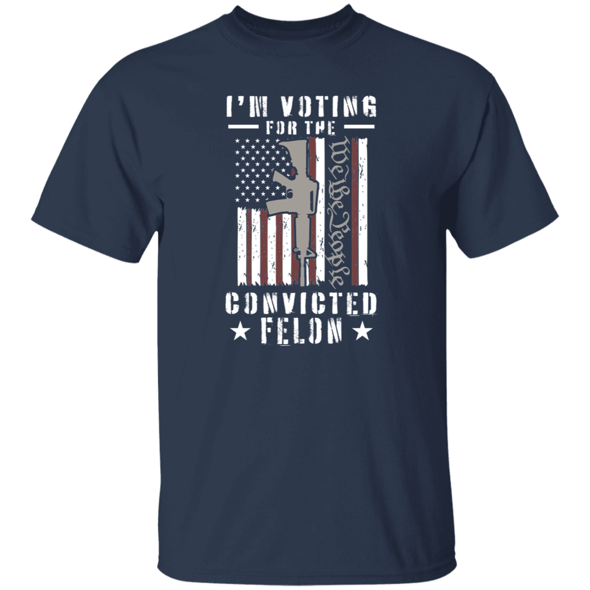 I'm Voting For The Convicted Felon Dark Shirt HO82 62708