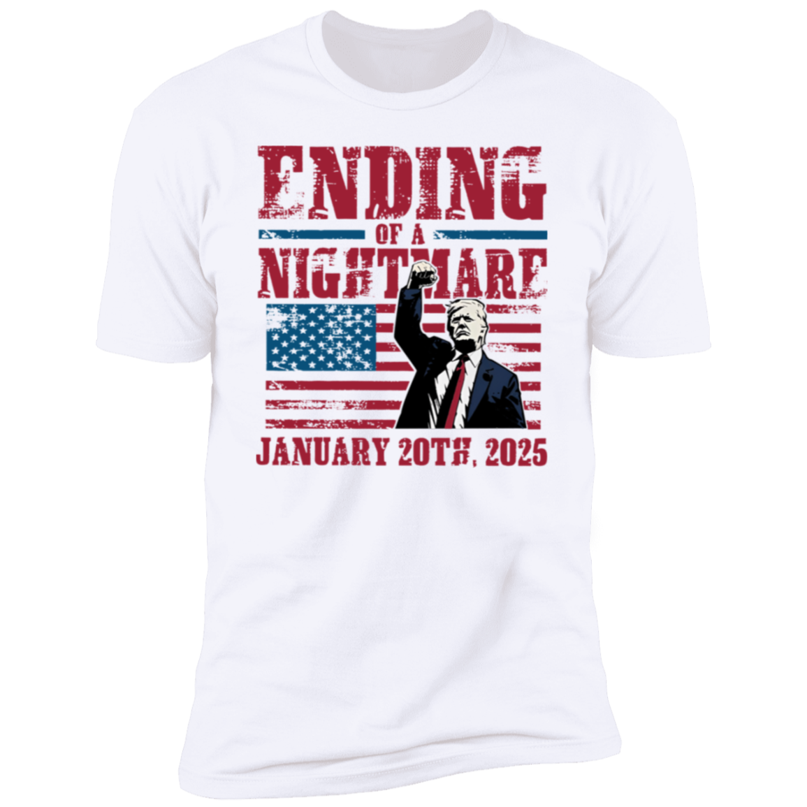 Ending of a Nightmare January 20th 2025 Trump Won Bright Shirt LM32 65219