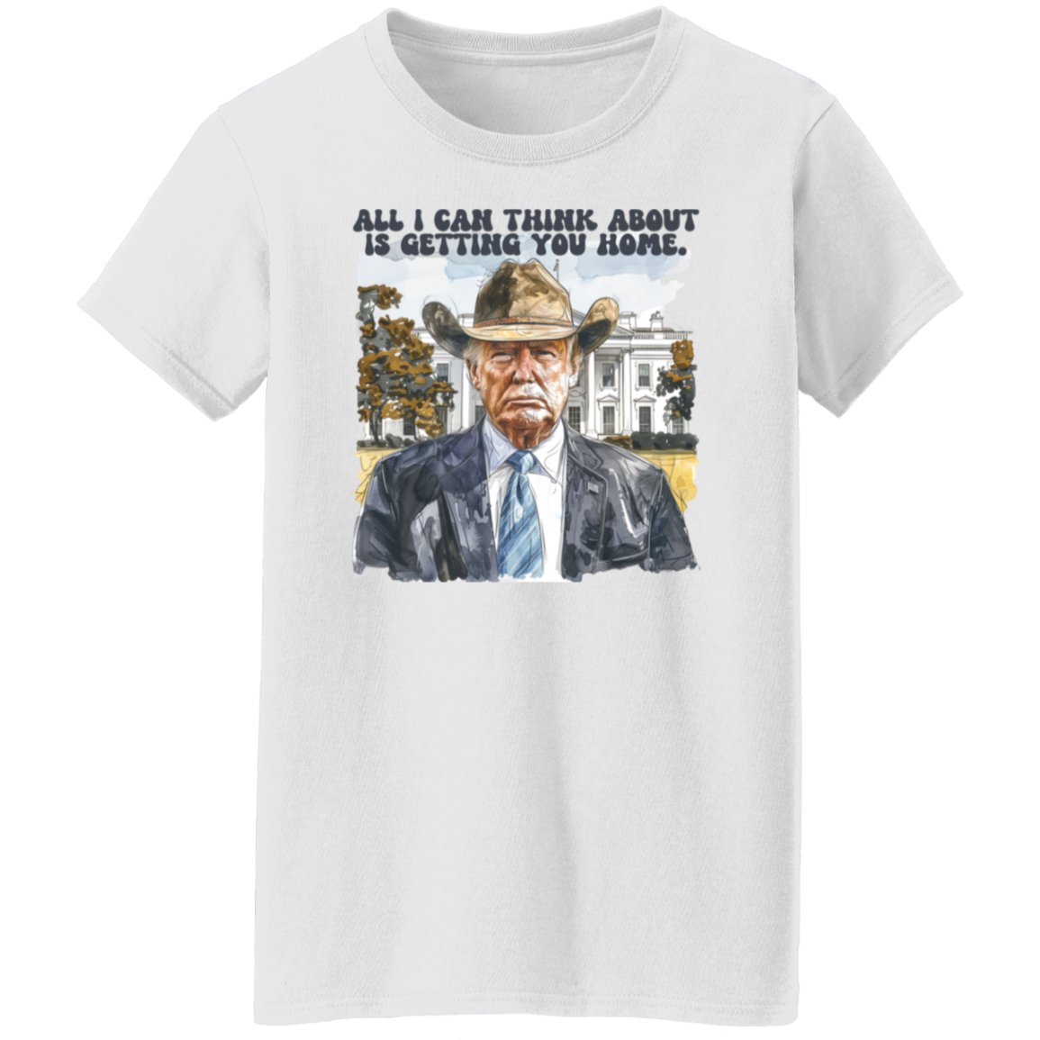 All I Can Think About Is Getting You Home Trump Shirt HO82 62488