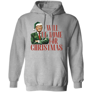 Trump I'll Be Home for Christmas - Humorous Trump Christmas Shirt HA75 63796