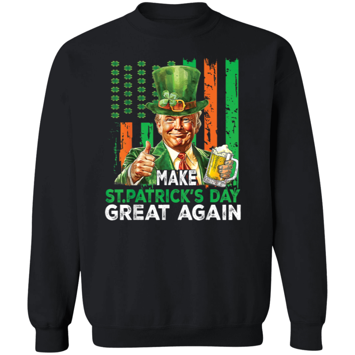 Donald Trump Beer Drinking Make St Patrick's Day Great Again Dark Shirt LM32 65139