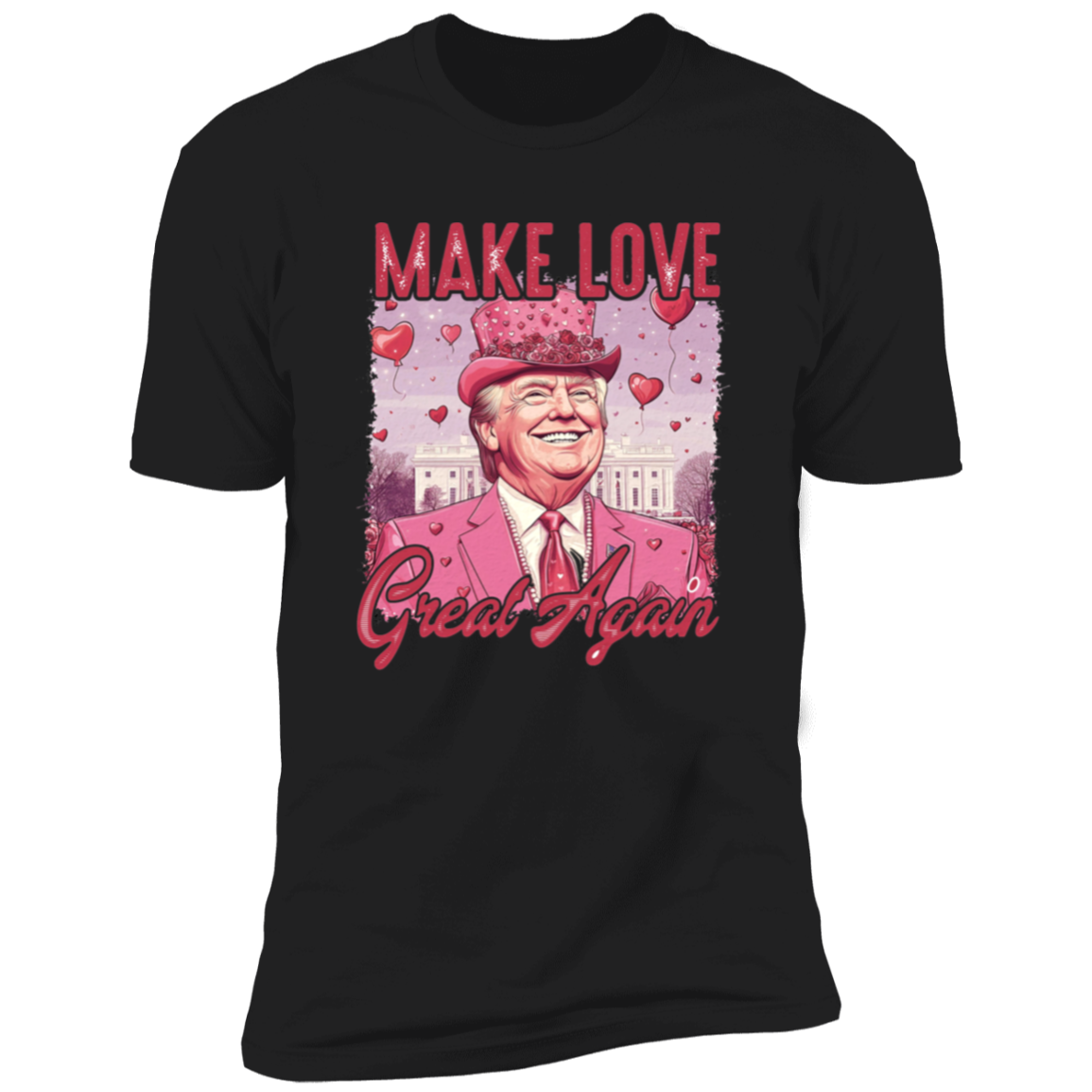 Make Love Great Again Funny Trump Valentine's Day Dark Shirt HA75 64294