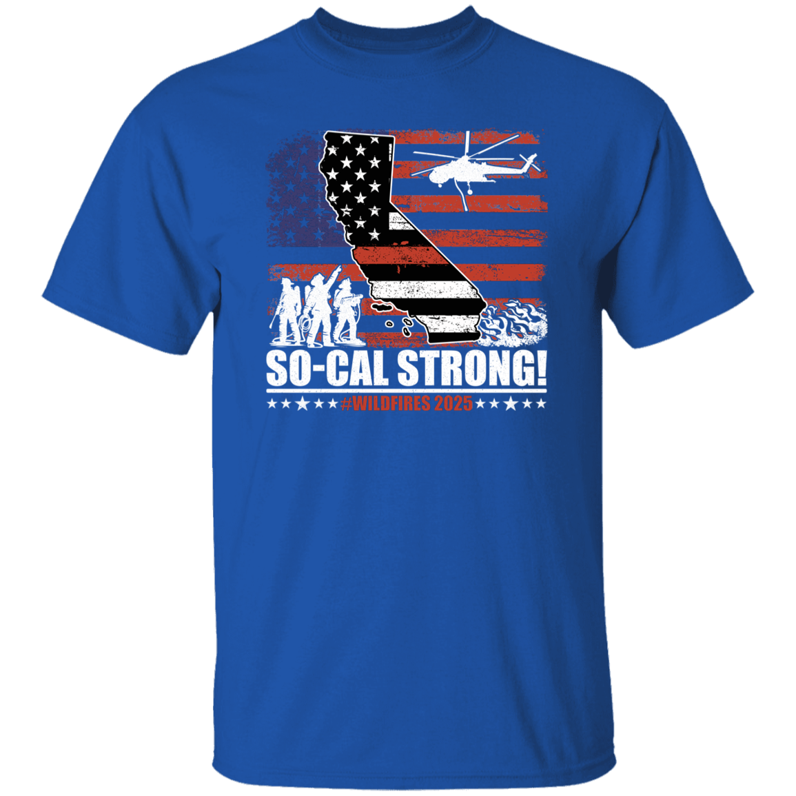 So-Cal Strong Wildfires 2025 California Firefighter With USA Flag Firefighting Volunteer Dark Shirt HO82 65686