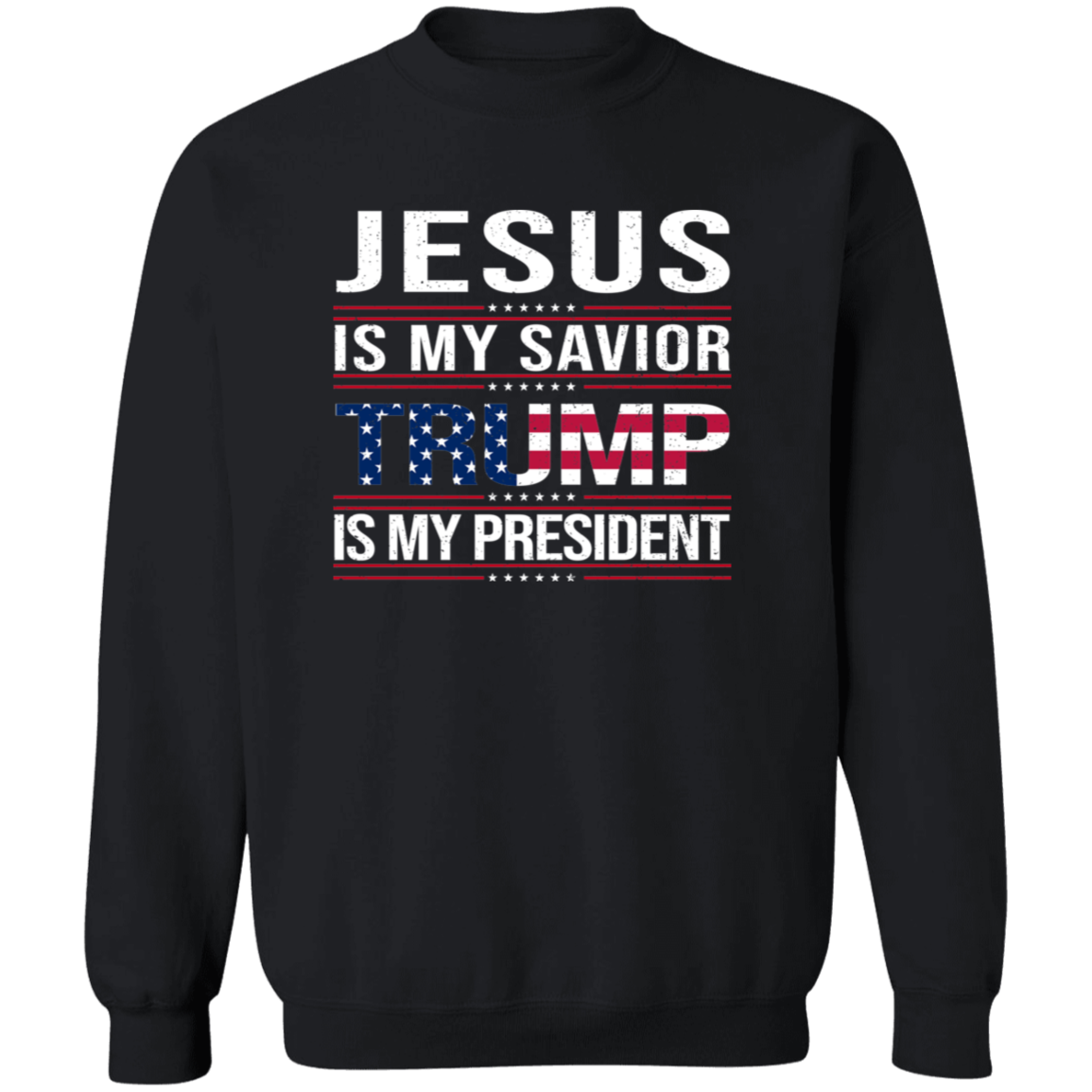 Jesus Is My Savior Trump Is My President Dark Shirt HA75 64048