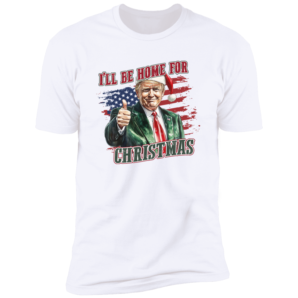 Trump I'll Be Home for Christmas - Trump With US Flag Shirt HA75 63696