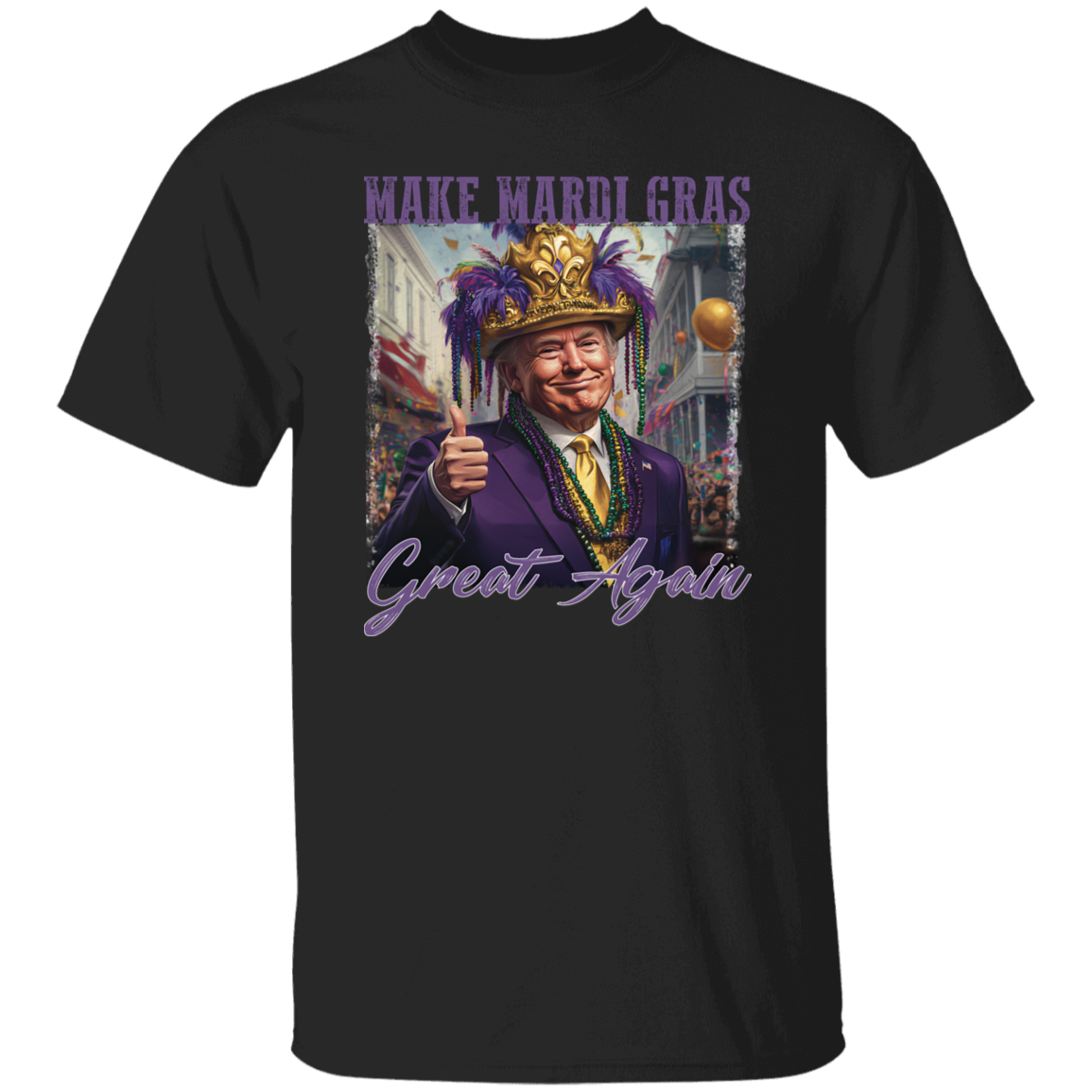 Trump Make Mardi Gras Great Again - Funny Trump Mardi Gras Dark Shirt CH07 67266