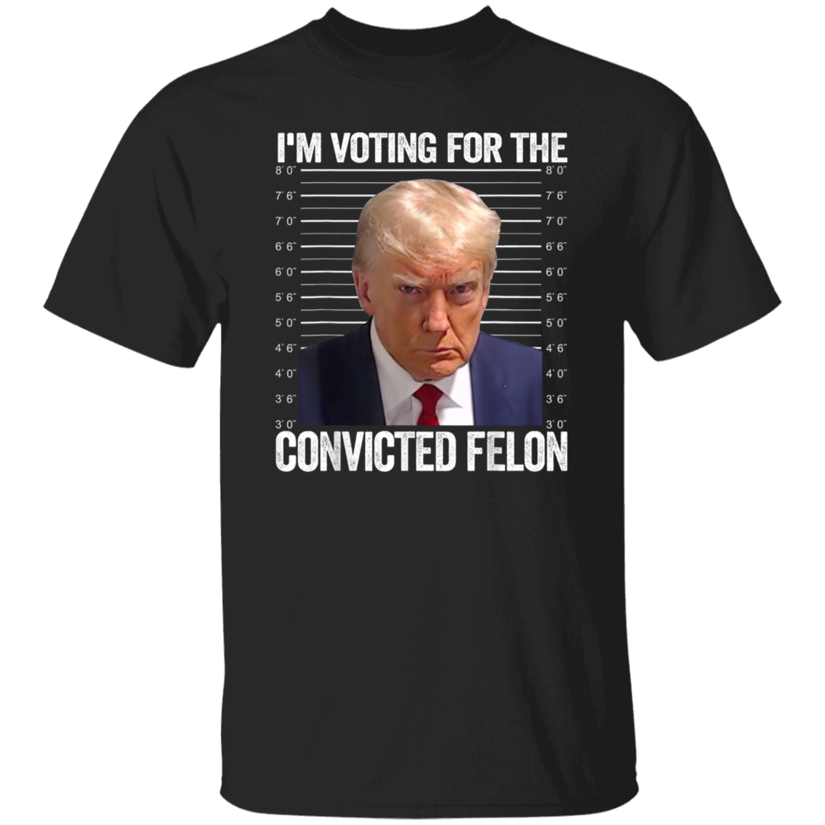I'm Voting For The Convicted Felon Trump Dark Shirt HO82 62608