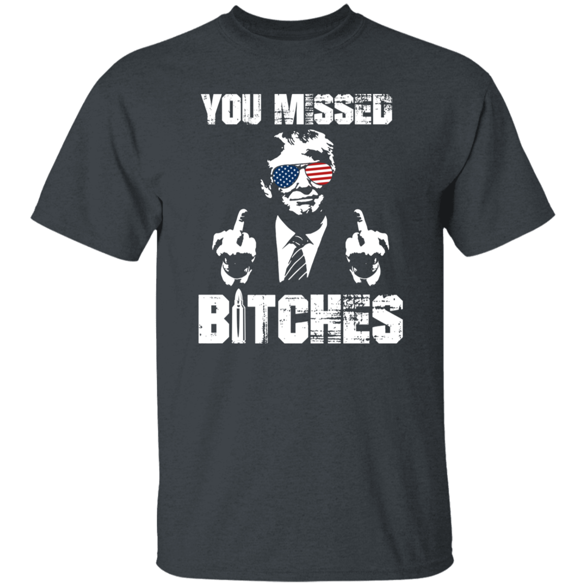 You Mi**ed B**ches Trump F**ht Middle Finger Shirt N304 HA75 63044