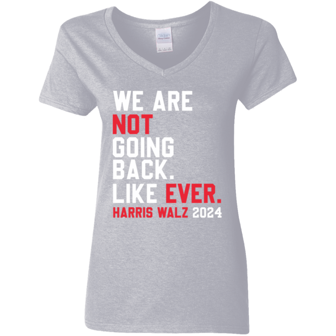 Kamala Harris 2024 We Are Not Going Back Like Ever Dark Shirt HO82 65110