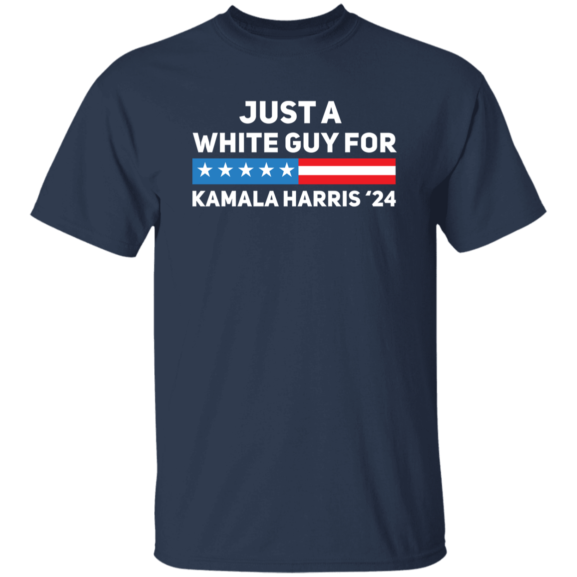 Just A White Guy For Kamala Harris '24 Dark Shirt HO82 65098