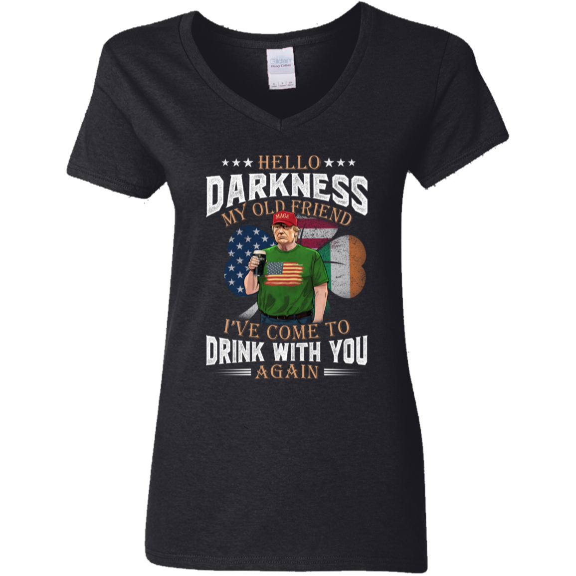 Hello Darkness My Old Friend Trump St. Patrick's Day Dark Shirt N304 HA75 64210