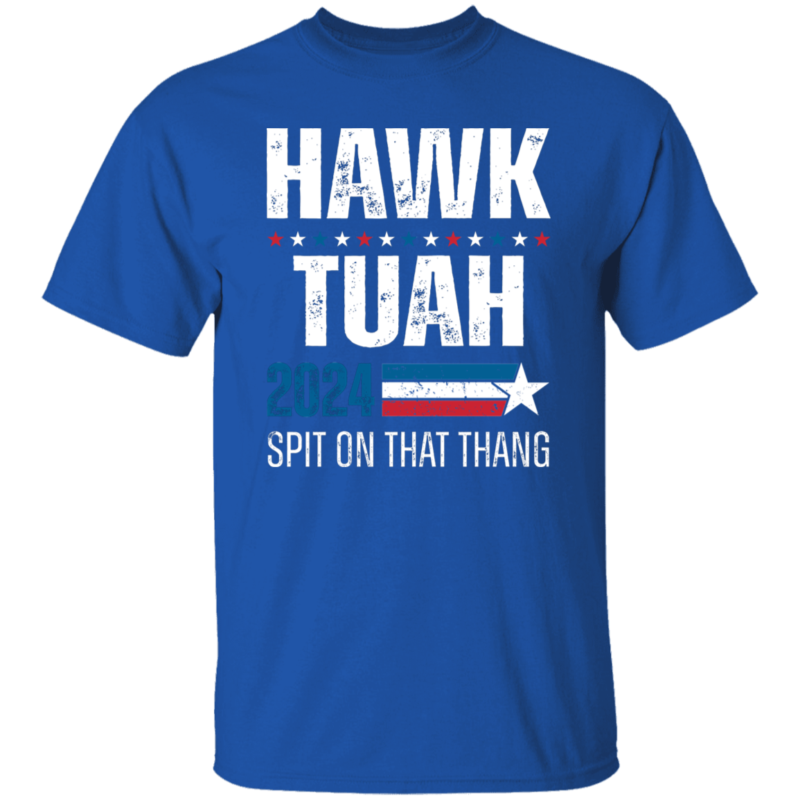 Hawk Tuah 2024 Spit On That Thang Shirt HA75 62820