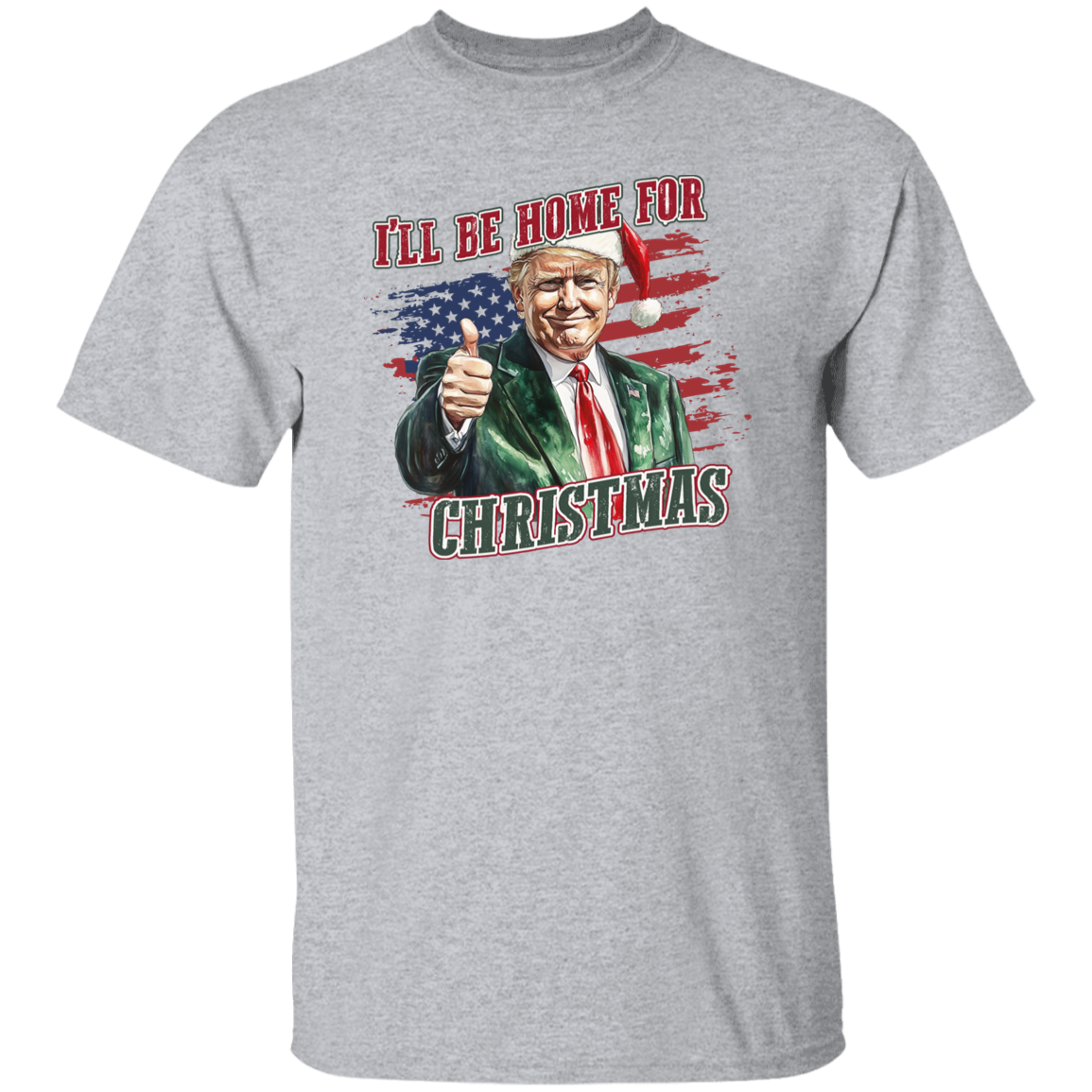 Trump I'll Be Home for Christmas - Trump With US Flag Shirt HA75 63696