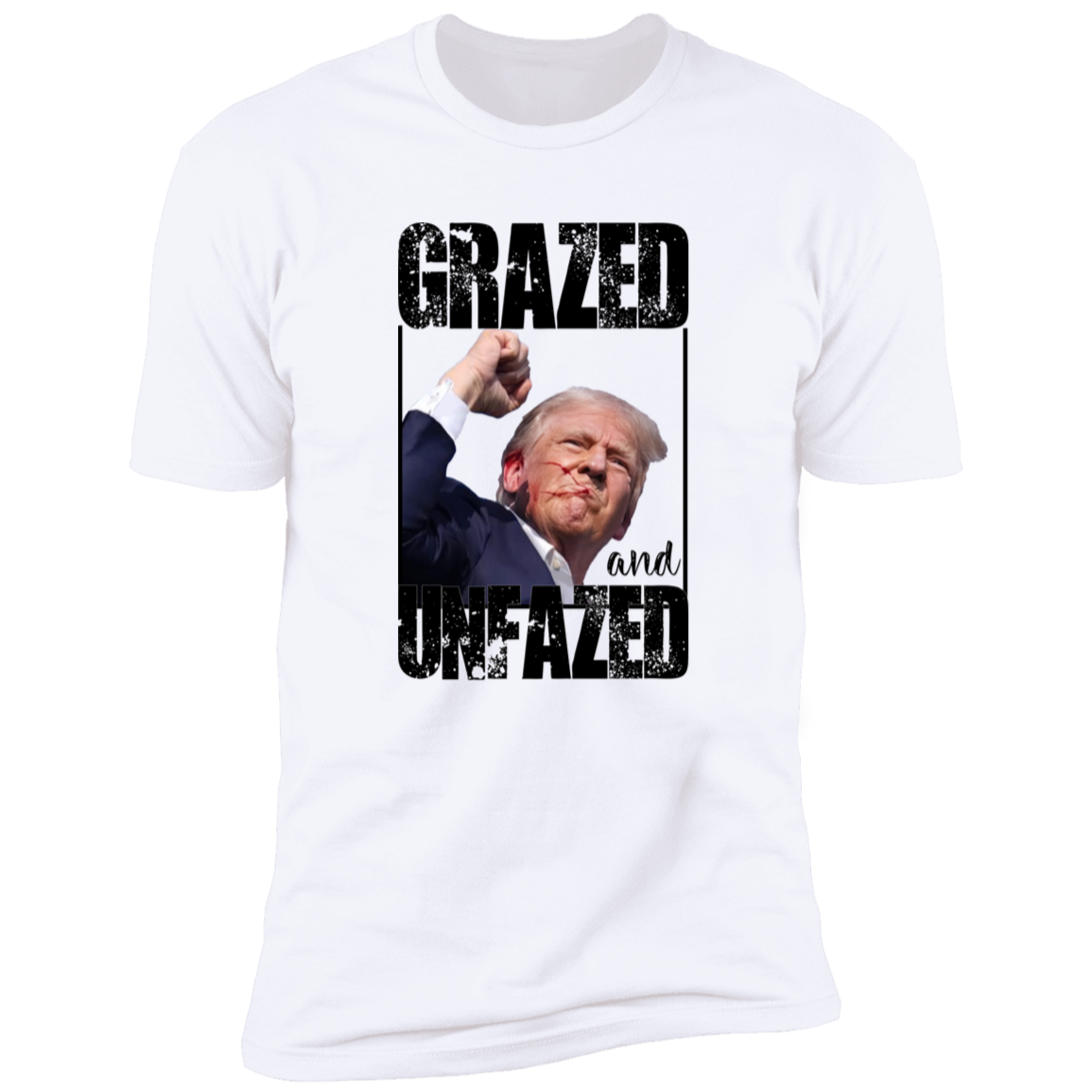 Grazed And Unfazed Donald Trump Shirt DM01 63111
