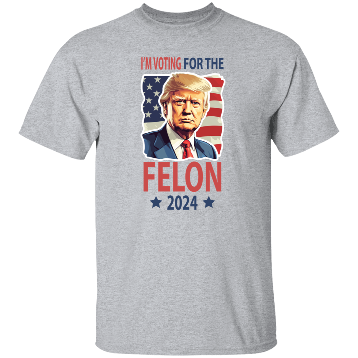Independence Day I'm Voting For The Felon Donald Trump 2024 Bright Shirt HO82 62666