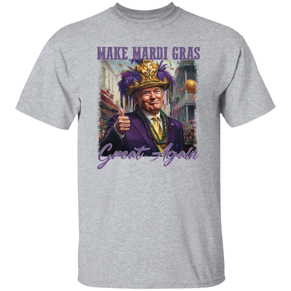 Trump Make Mardi Gras Great Again - Funny Trump Mardi Gras Bright Shirt CH07 67264