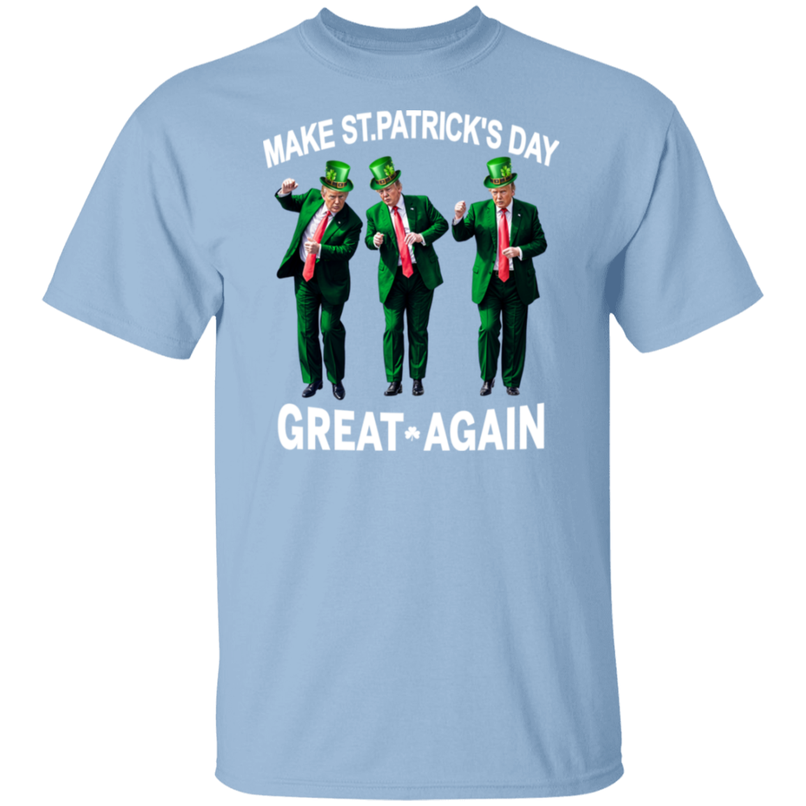 Make St Patricks Day Great Again With Donald Trump TH10 64307