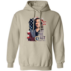 Kamala Harris The First But Not The Last Bright Shirt HO82 65064