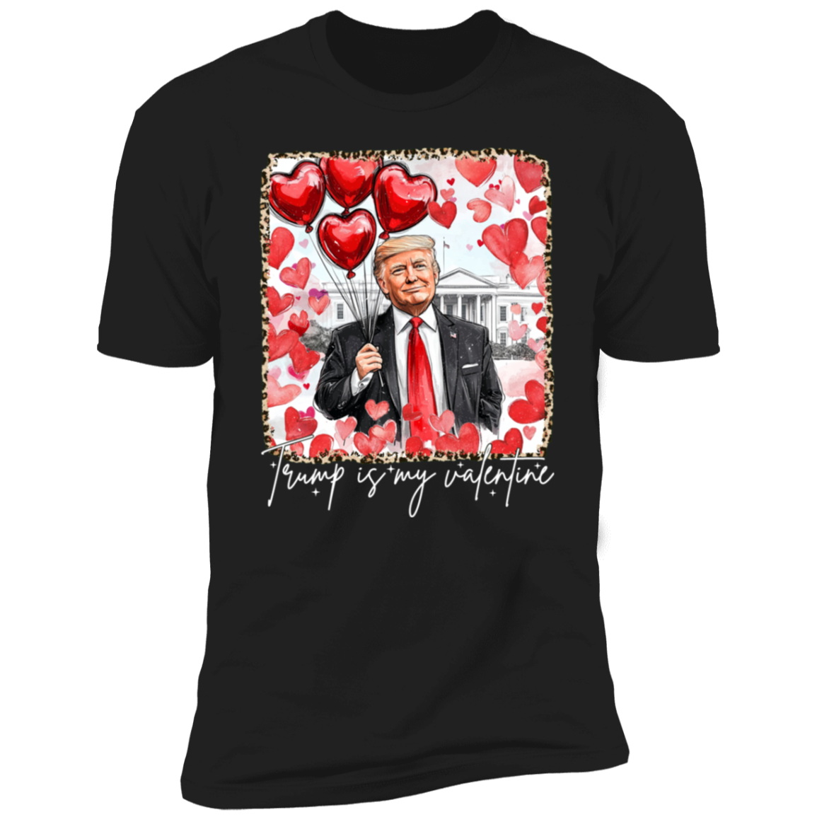 Donald Trump My Valentine Dark Shirt TH10 64259
