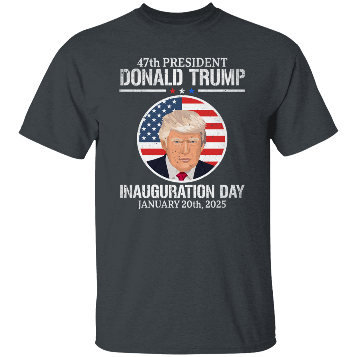 President Donald Trump Inauguration Day 2025 47th President Dark Shirt HO82 65654
