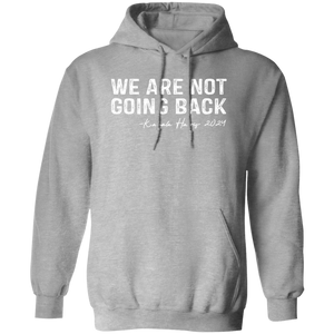 We're Not Going Back Kamala Harris For President 2024 Dark Shirt HO82 65102