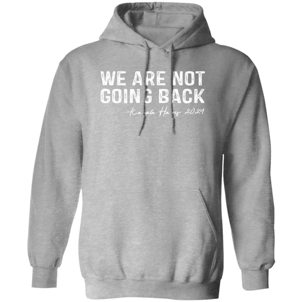 We're Not Going Back Kamala Harris For President 2024 Dark Shirt HO82 65102