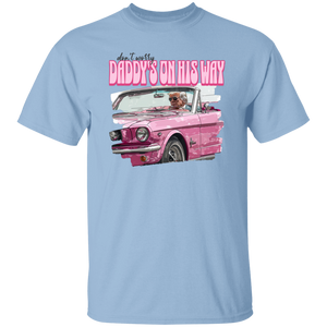 Don't Worry Daddy's On His Way Shirt DM01 62517