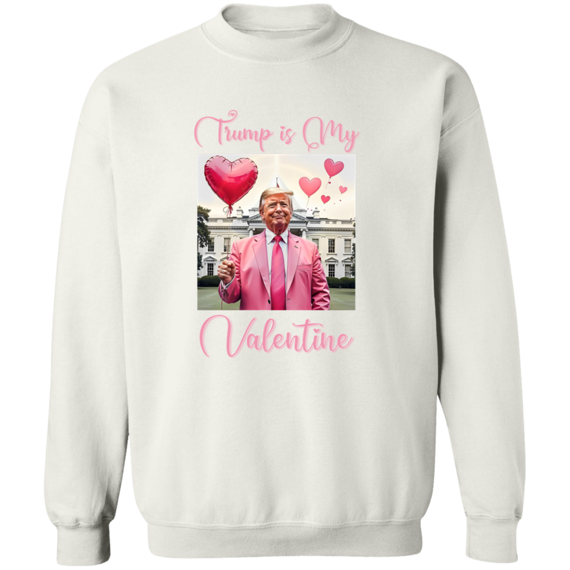 Trump is my Valentine Bright Shirt Funny Valentines Day Gift For Trump Lovers CH07 67234