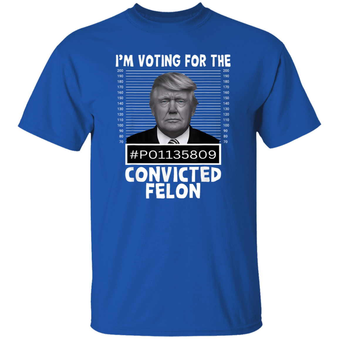 I'm Voting For The Convicted Felon Trump 2024 Shirt TH10 62693