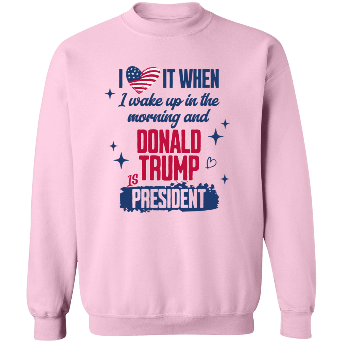 I Wake Up In The Morning And Donald Trump Is President Bright Shirt HO82 65256