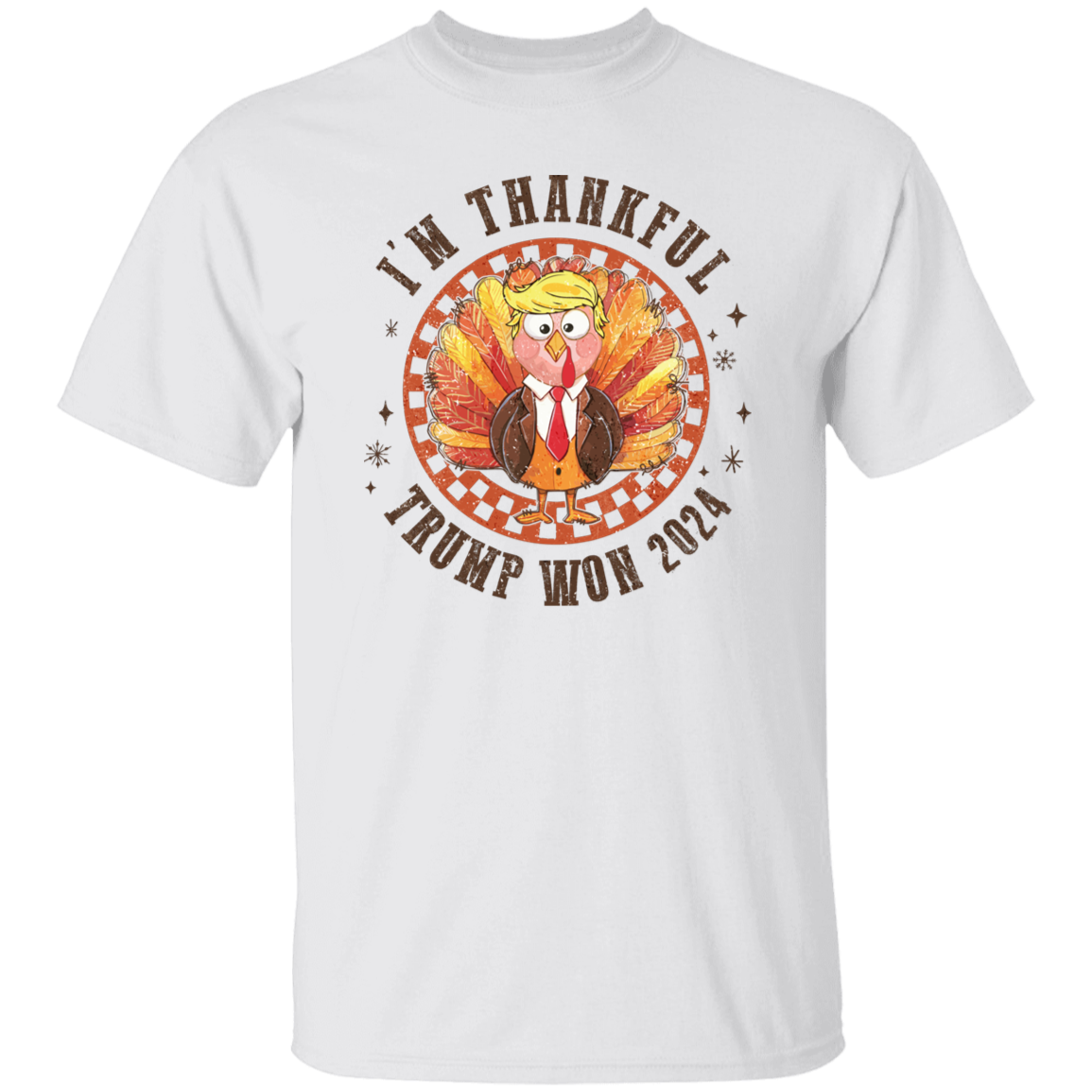 I'm Thankful Trump Won 2024 Bright Shirt HO82 65472