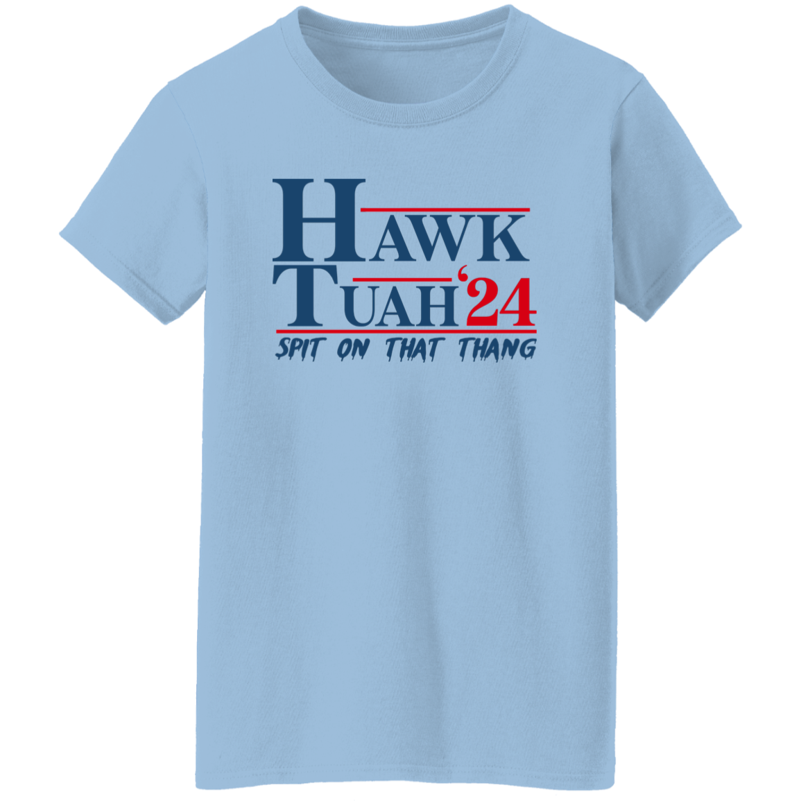 Hawk Tuah 24 Spit On That Thang Bright Shirt HA75 62868