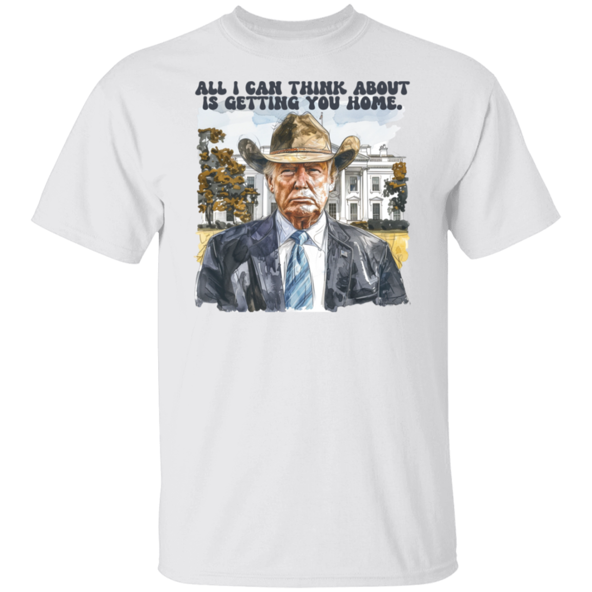 All I Can Think About Is Getting You Home Trump Shirt HO82 62488
