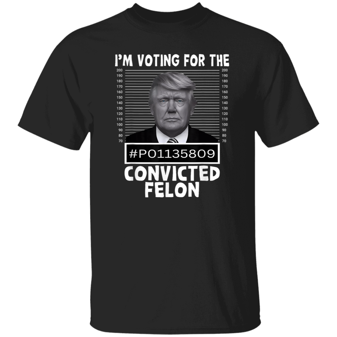 I'm Voting For The Convicted Felon Trump 2024 Shirt TH10 62693