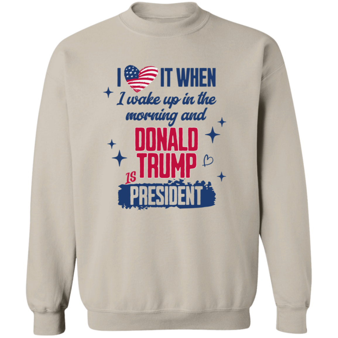 I Wake Up In The Morning And Donald Trump Is President Bright Shirt HO82 65256