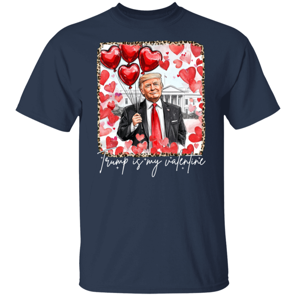 Donald Trump My Valentine Dark Shirt TH10 64259