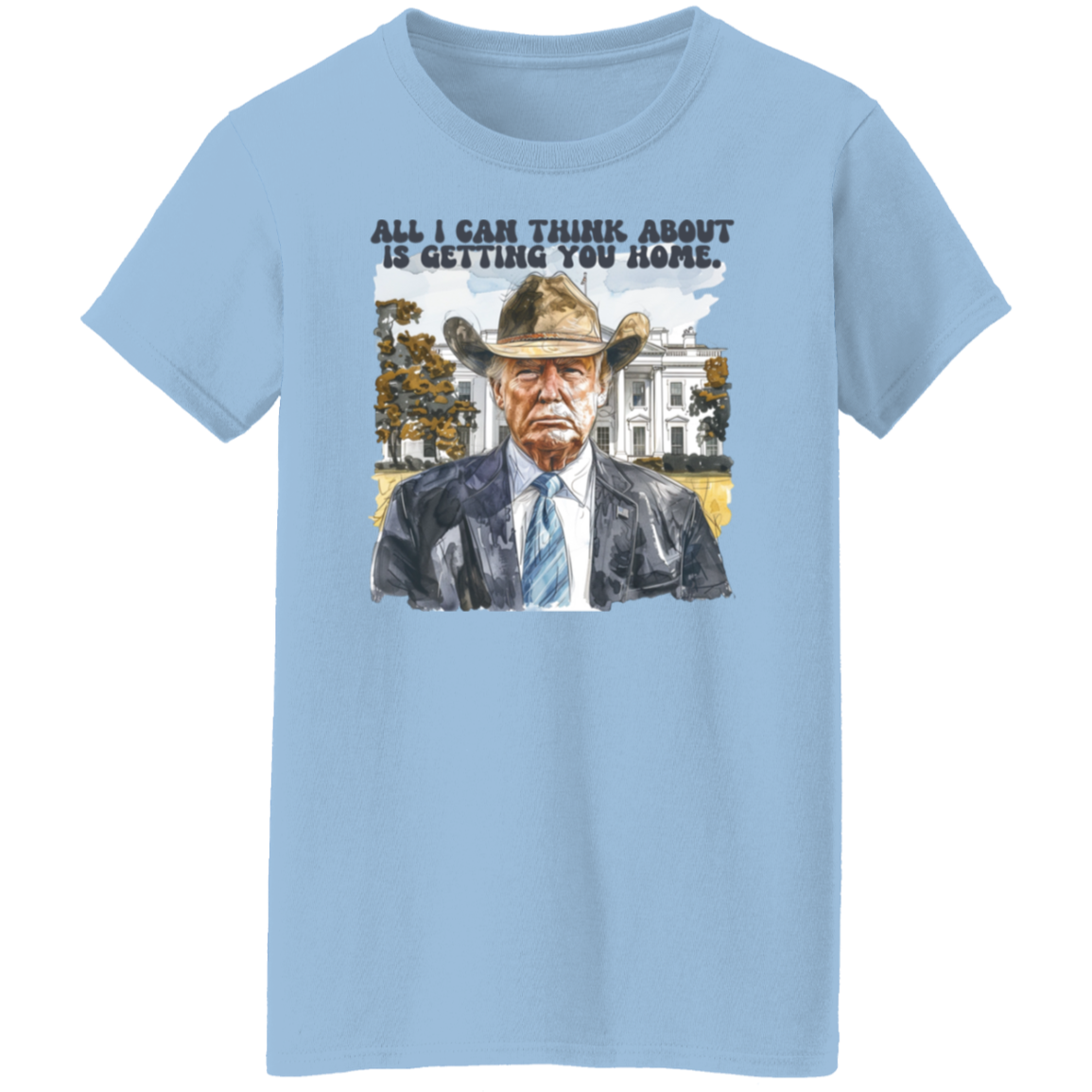 All I Can Think About Is Getting You Home Trump Shirt HO82 62488