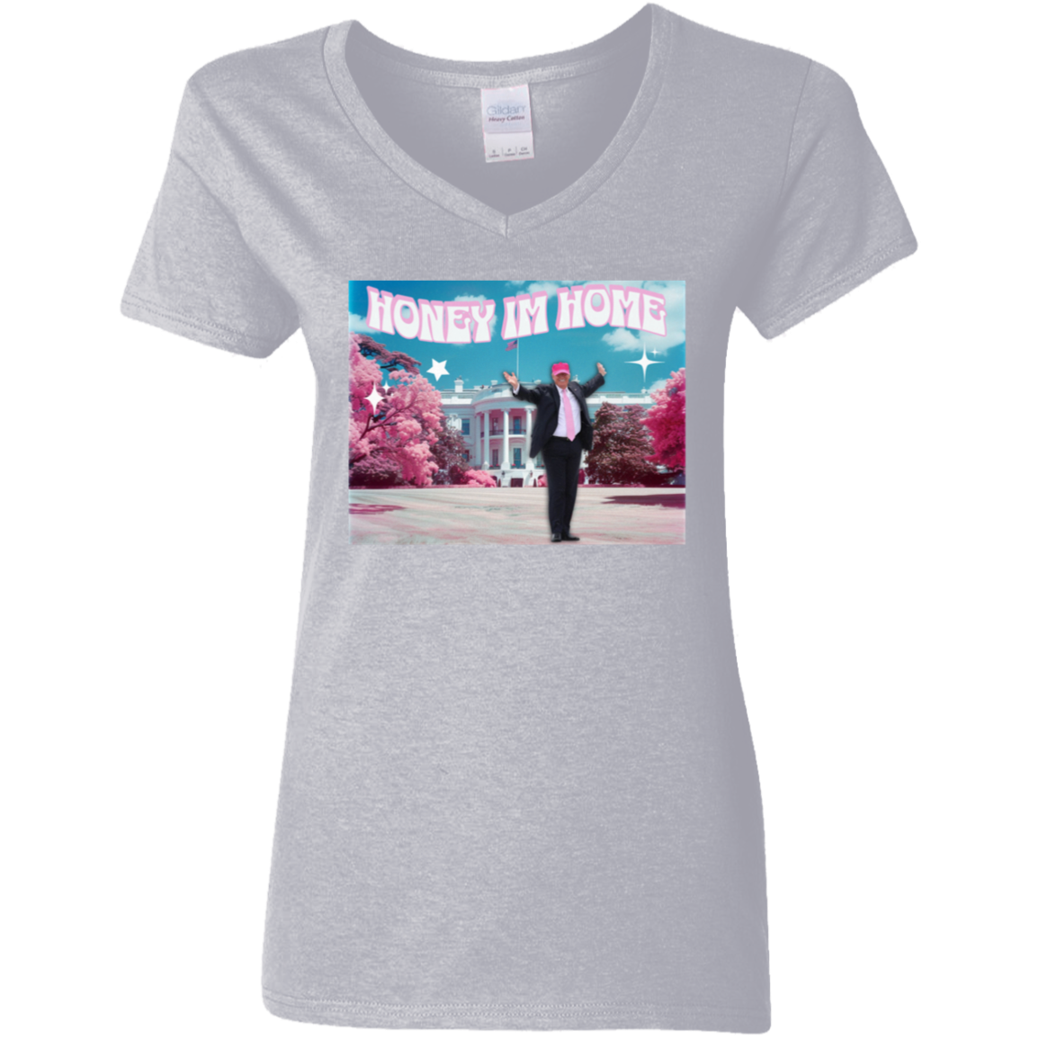 Honey I'm Home Trump Shirt DM01 62535