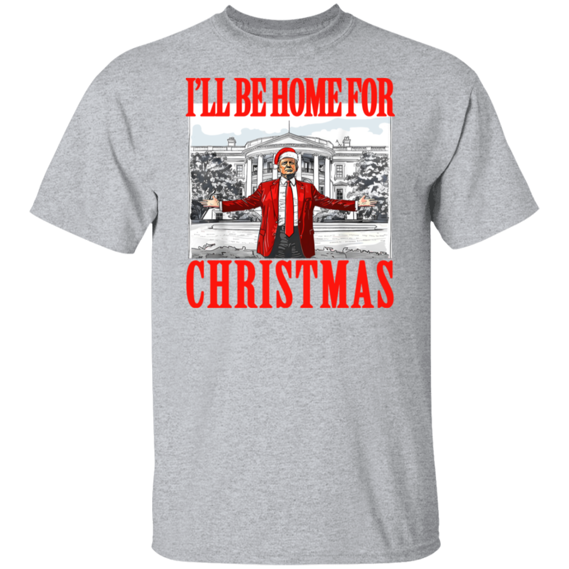 Bring Home the Holiday Cheer - I'll Be Home For Christmas Trump Shirt HA75 63663
