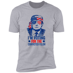 Trump I'm Voting For The Convicted Felon 2024 Shirt DM01 62815