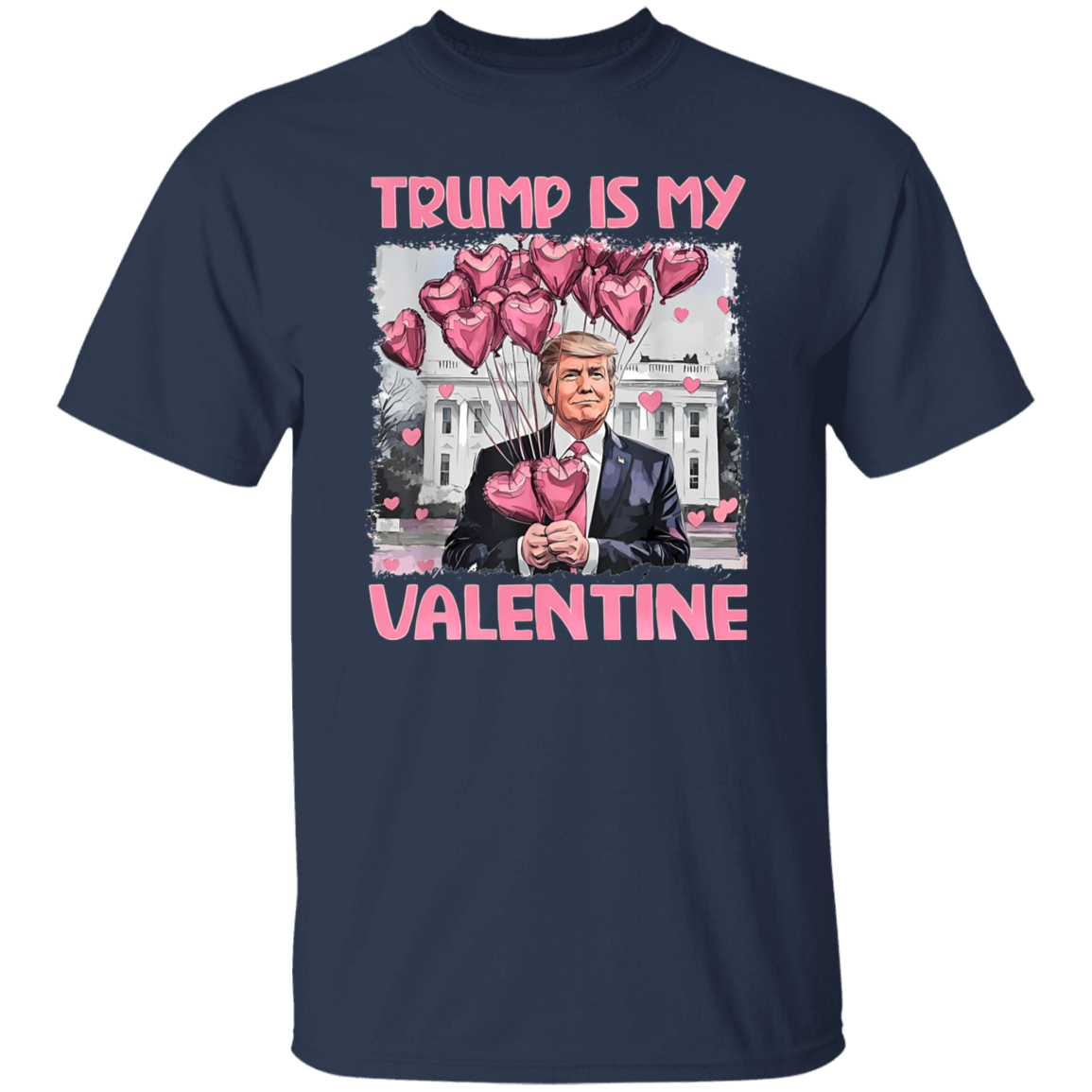 Trump Is My Valentine Dark Shirt For Trump Supporters HA75 64314