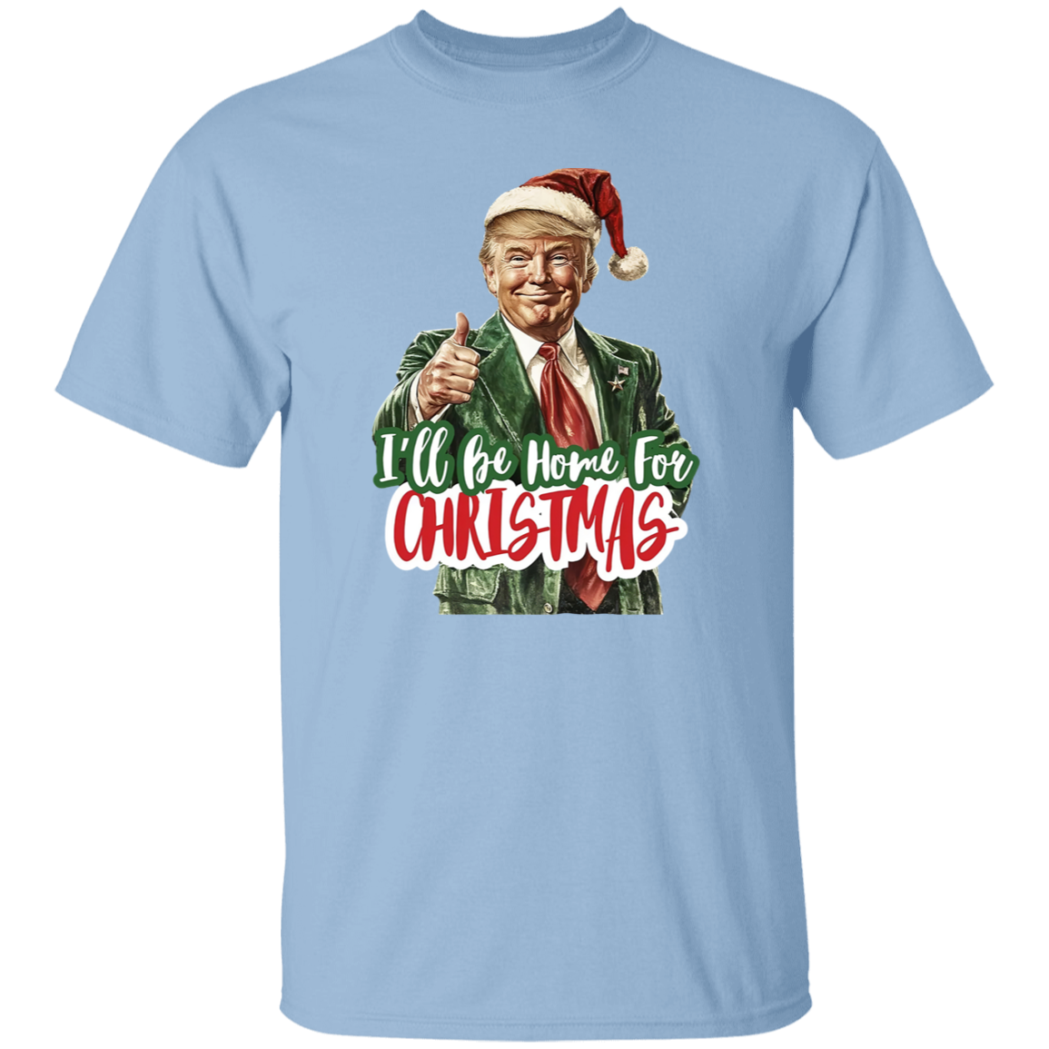 I'll Be Home for Christmas Shirt, Christmas Donald Trump Shirt HA75 63772