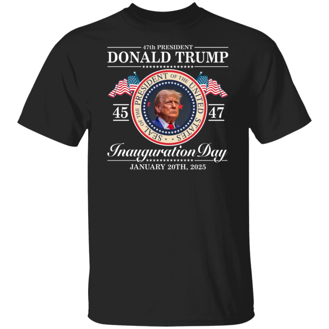 Donald Trump 47th President Dark Shirt - Inauguration Day 2025 Edition LM32 65101