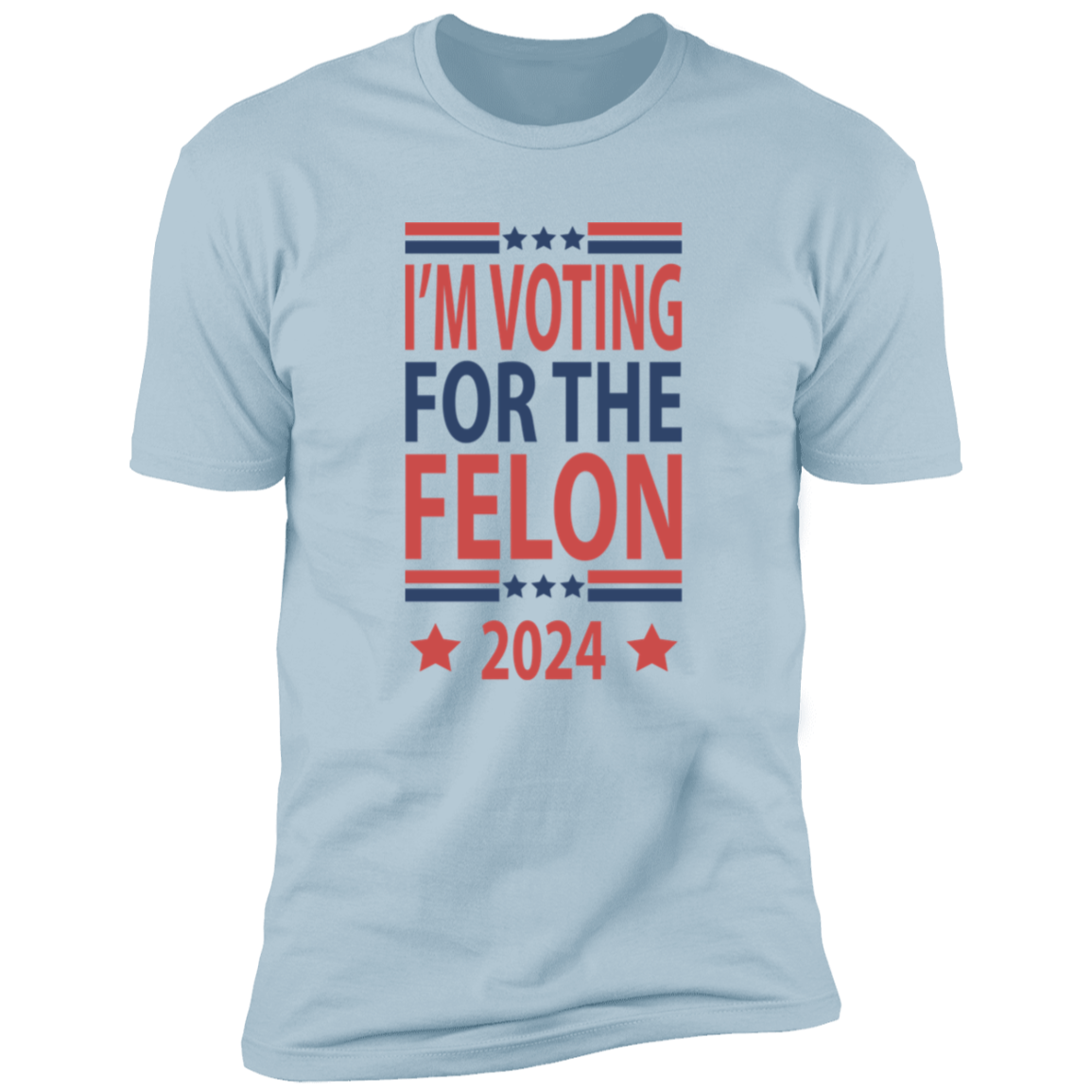 Independence Day Voting For The Felon America President Trump 2024 Bright Shirt HO82 62670