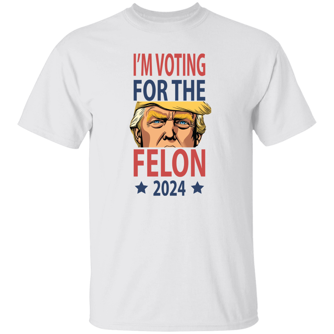 I'm Voting For The Felon Donald Trump 2024 For Independence Day Bright Shirt HO82 62668