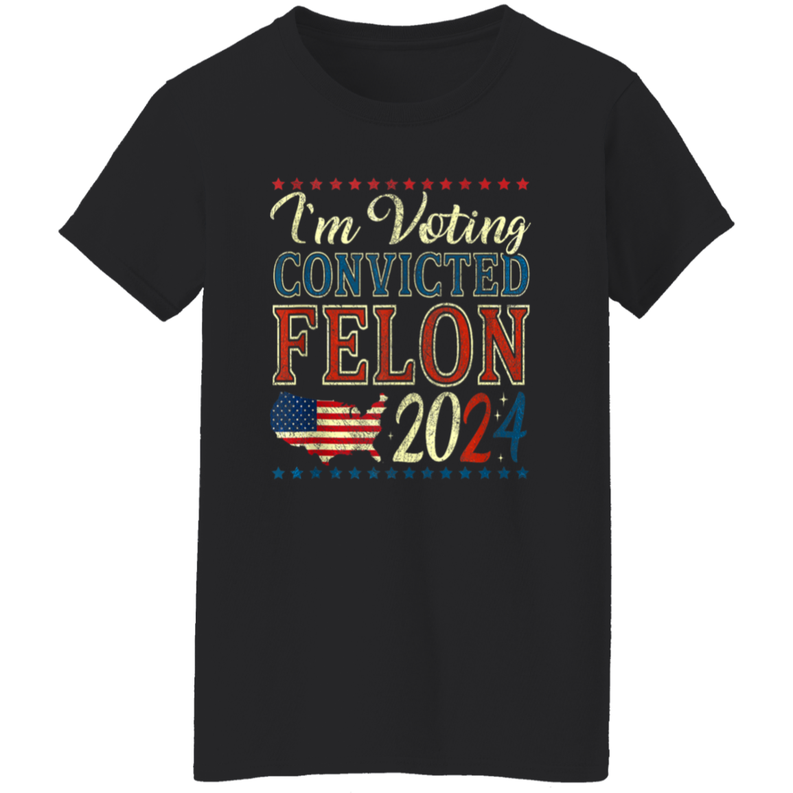 I'm Voting Convicted Felon 2024 Dark Shirt HO82 62618